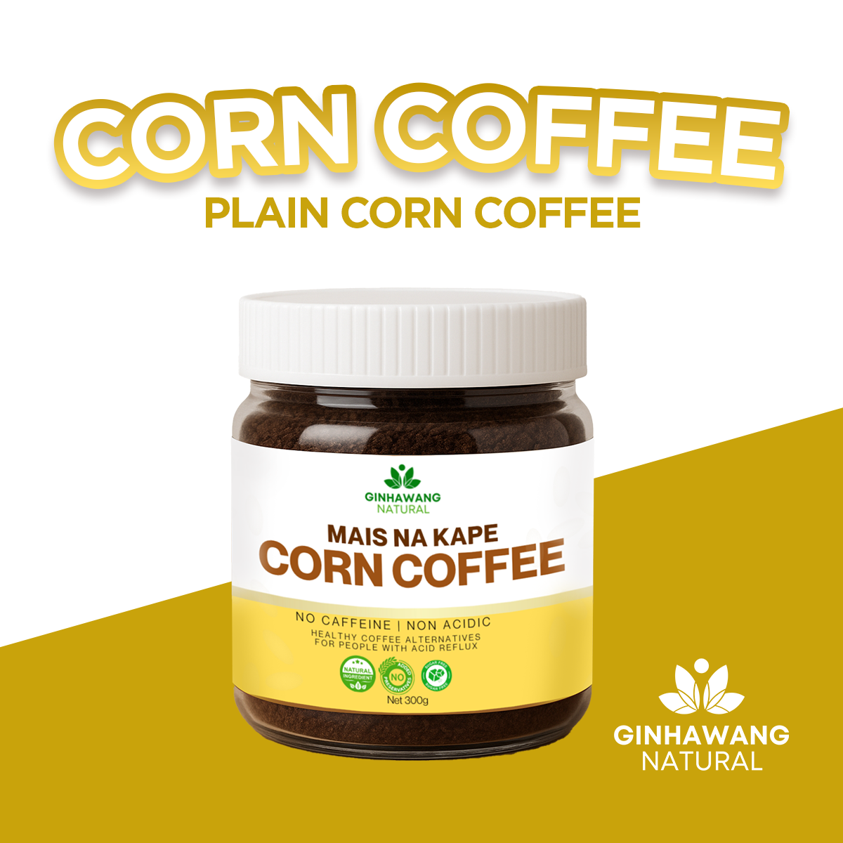 Ginhawang Natural Corn Coffee – Caffeine-Free, Non-Acidic Coffee Alternative PH